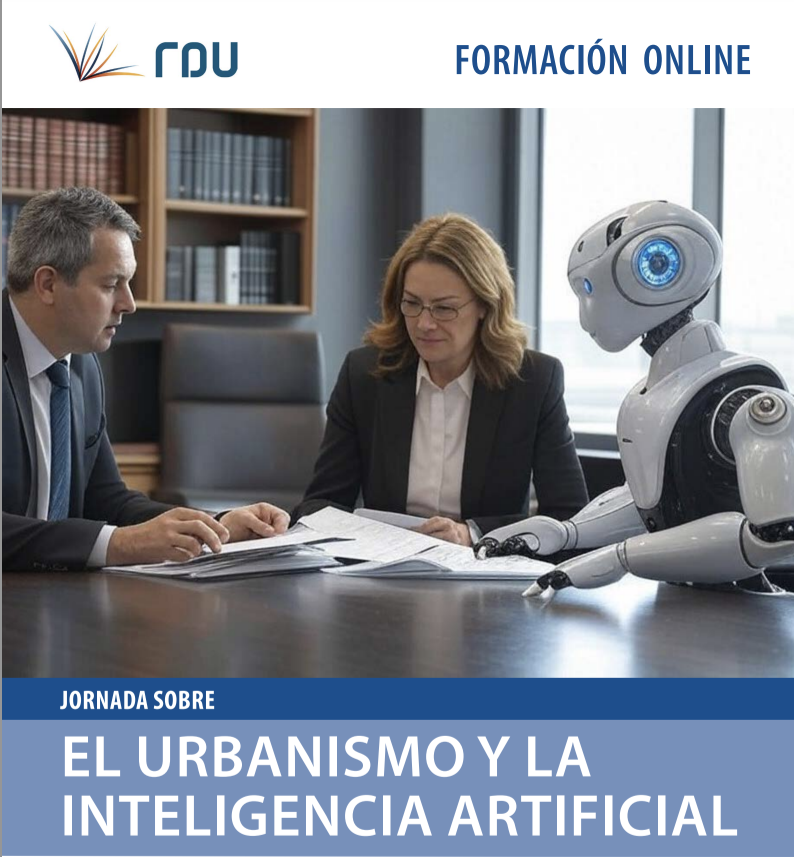 CURSO DE URBANISMO E INTELIGENCIA ARTIFICIAL, ORGANIZADO POR LA RDU